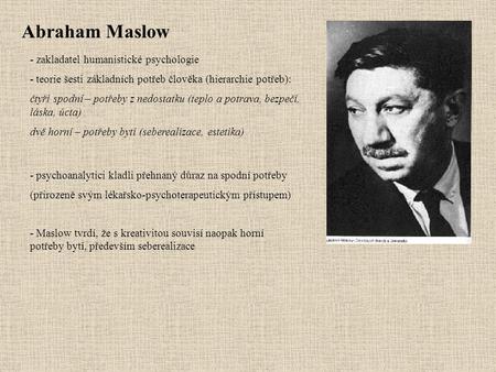Abraham Maslow zakladatel humanistické psychologie