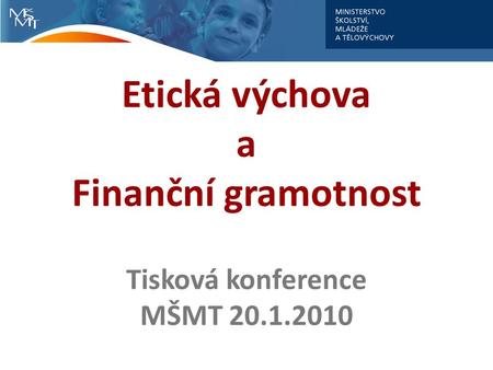 Etická výchova a Finanční gramotnost
