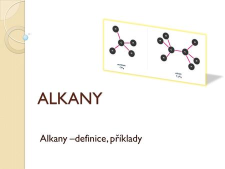Alkany –definice, příklady
