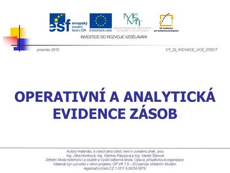 Operativní a analytická evidence zásob