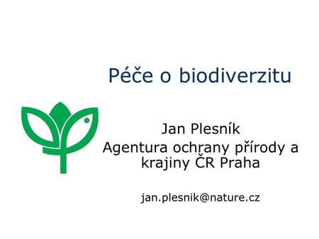 Agentura ochrany přírody a krajiny ČR Praha