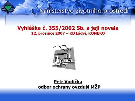 Vyhláška č. 355/2002 Sb. a její novela