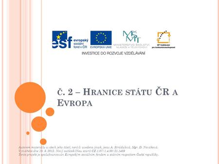 č. 2 – Hranice státu ČR a Evropa