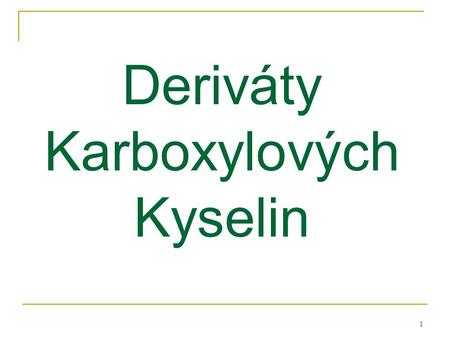 Deriváty Karboxylových Kyselin