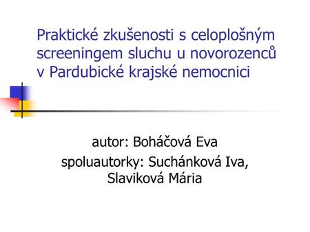 autor: Boháčová Eva spoluautorky: Suchánková Iva, Slaviková Mária