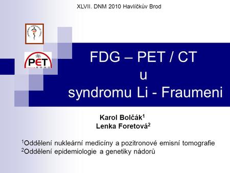 FDG – PET / CT u syndromu Li - Fraumeni