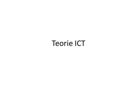 Teorie ICT.