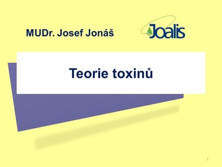 MUDr. Josef Jonáš Teorie toxinů.