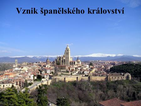 Vznik španělského království