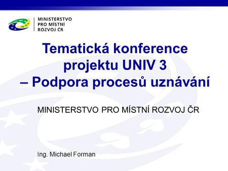 Tematická konference projektu UNIV 3 – Podpora procesů uznávání