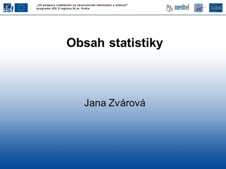 Obsah statistiky Jana Zvárová