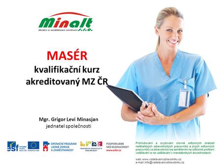 MASÉR kvalifikační kurz akreditovaný MZ ČR