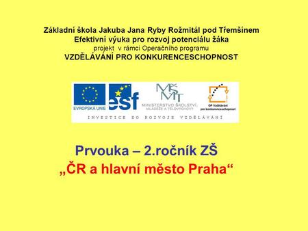 Prvouka – 2.ročník ZŠ „ČR a hlavní město Praha“