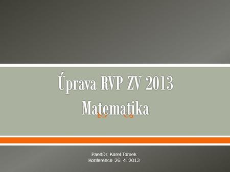 Úprava RVP ZV 2013 Matematika