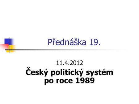 Český politický systém po roce 1989