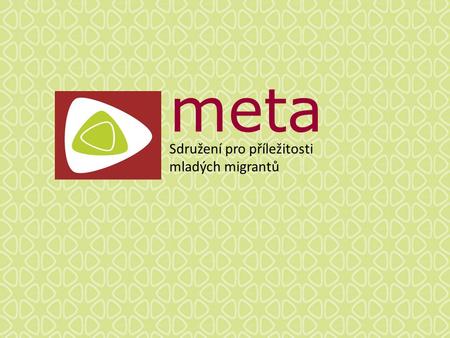 Meta Sdružení pro příležitosti mladých migrantů.