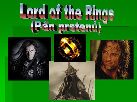 Lord of the Rings (Pán prstenů).