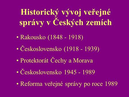 Historický vývoj veřejné správy v Českých zemích
