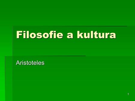 Filosofie a kultura Aristoteles.