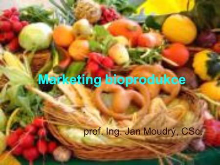 Marketing bioprodukce