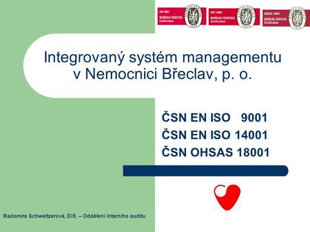 Integrovaný systém managementu v Nemocnici Břeclav, p. o.