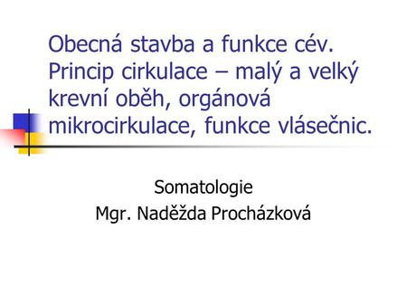 Somatologie Mgr. Naděžda Procházková