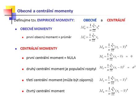 Obecné a centrální momenty