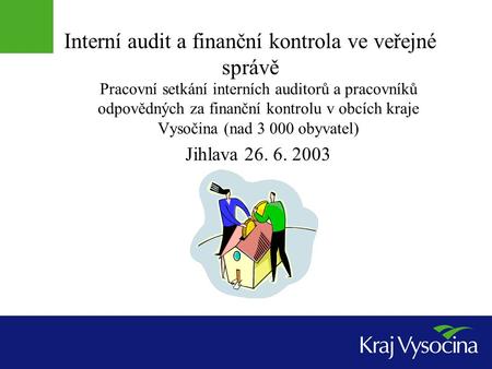 Interní audit a finanční kontrola ve veřejné správě