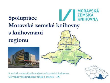 Spolupráce Moravské zemské knihovny s knihovnami regionu