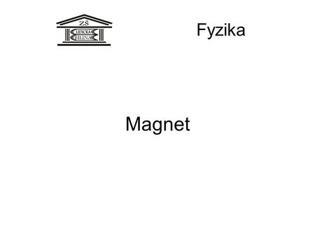 Fyzika Magnet.