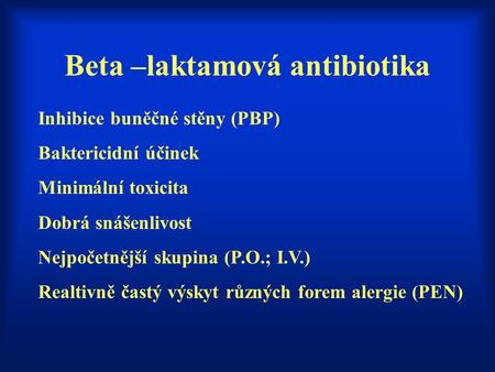 Beta –laktamová antibiotika