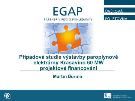 Případová studie výstavby paroplynové elektrárny Krasavino 60 MW projektové financování Martin Ďurina.