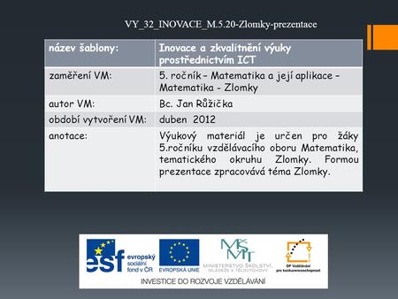 VY_32_INOVACE_M.5.20-Zlomky-prezentace