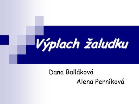 Dana Balláková Alena Perníková
