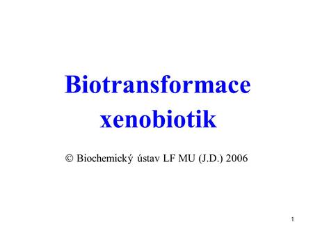 Biotransformace xenobiotik