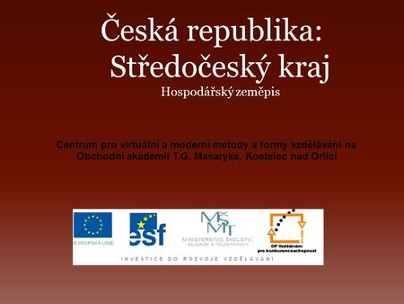 Česká republika: Středočeský kraj Hospodářský zeměpis