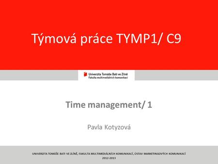 Time management/ 1 Pavla Kotyzová