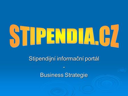 Stipendijní informační portál - Business Strategie.