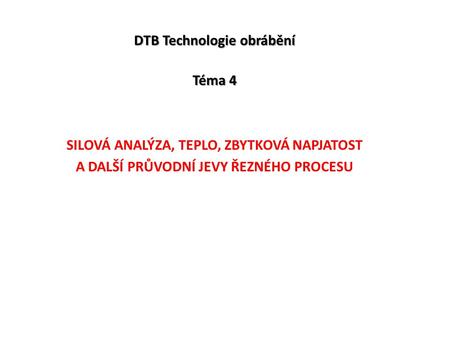 DTB Technologie obrábění Téma 4