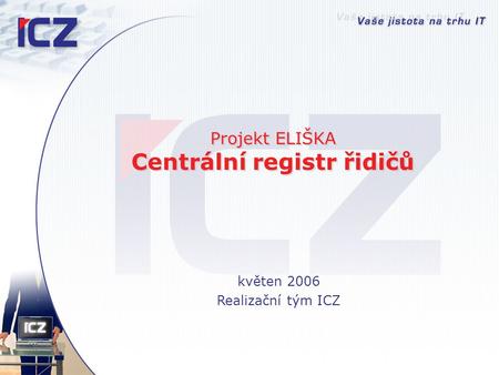 Projekt ELIŠKA Centrální registr řidičů