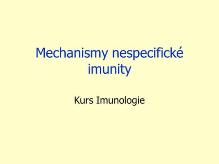 Mechanismy nespecifické imunity