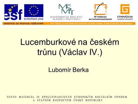 Lucemburkové na českém trůnu (Václav IV.)