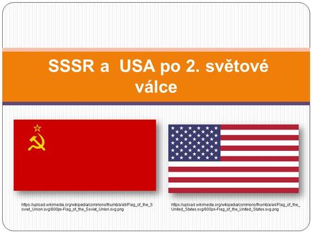 SSSR a USA po 2. světové válce