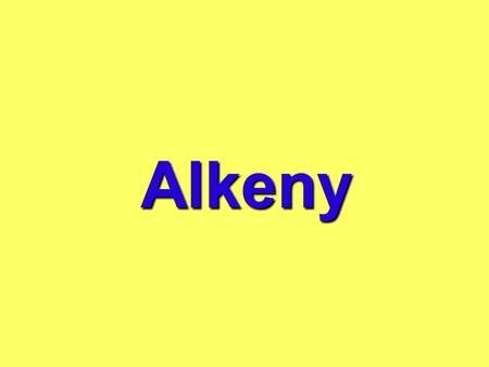 Alkeny.