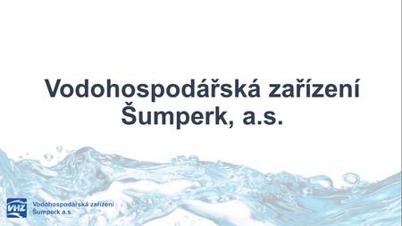 Vodohospodářská zařízení Šumperk, a.s.