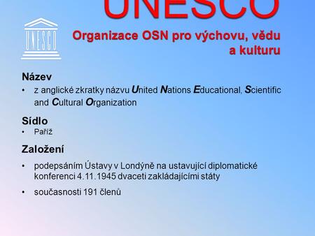 UNESCO Organizace OSN pro výchovu, vědu a kulturu