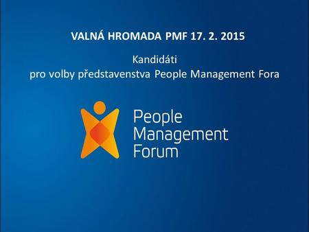 Kandidáti pro volby představenstva People Management Fora