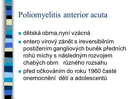Poliomyelitis anterior acuta