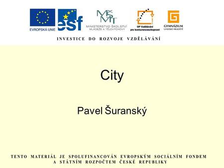 City Pavel Šuranský.