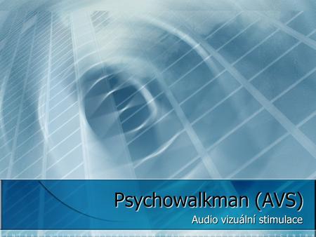 Audio vizuální stimulace
